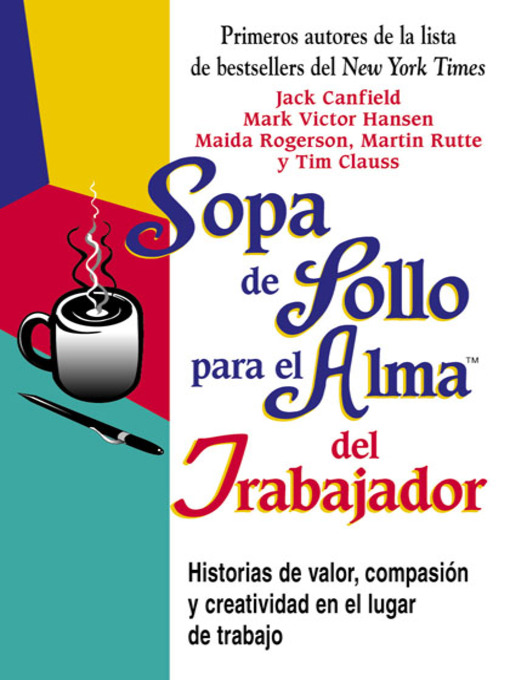 Title details for Sopa de Pollo para el Alma del Trabajador by Jack Canfield - Available